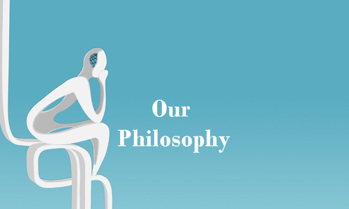 Our Philosophy
